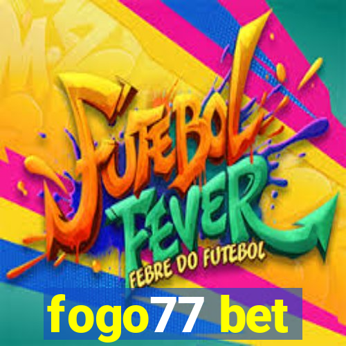 fogo77 bet